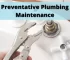 Safeguard Your Home: Essential Plumbing Maintenance to Ensure Safety